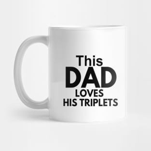 This Dad Loves His Triplets / Gift for Dad with Three Kids / Gift for Dad with Three Kids Mug